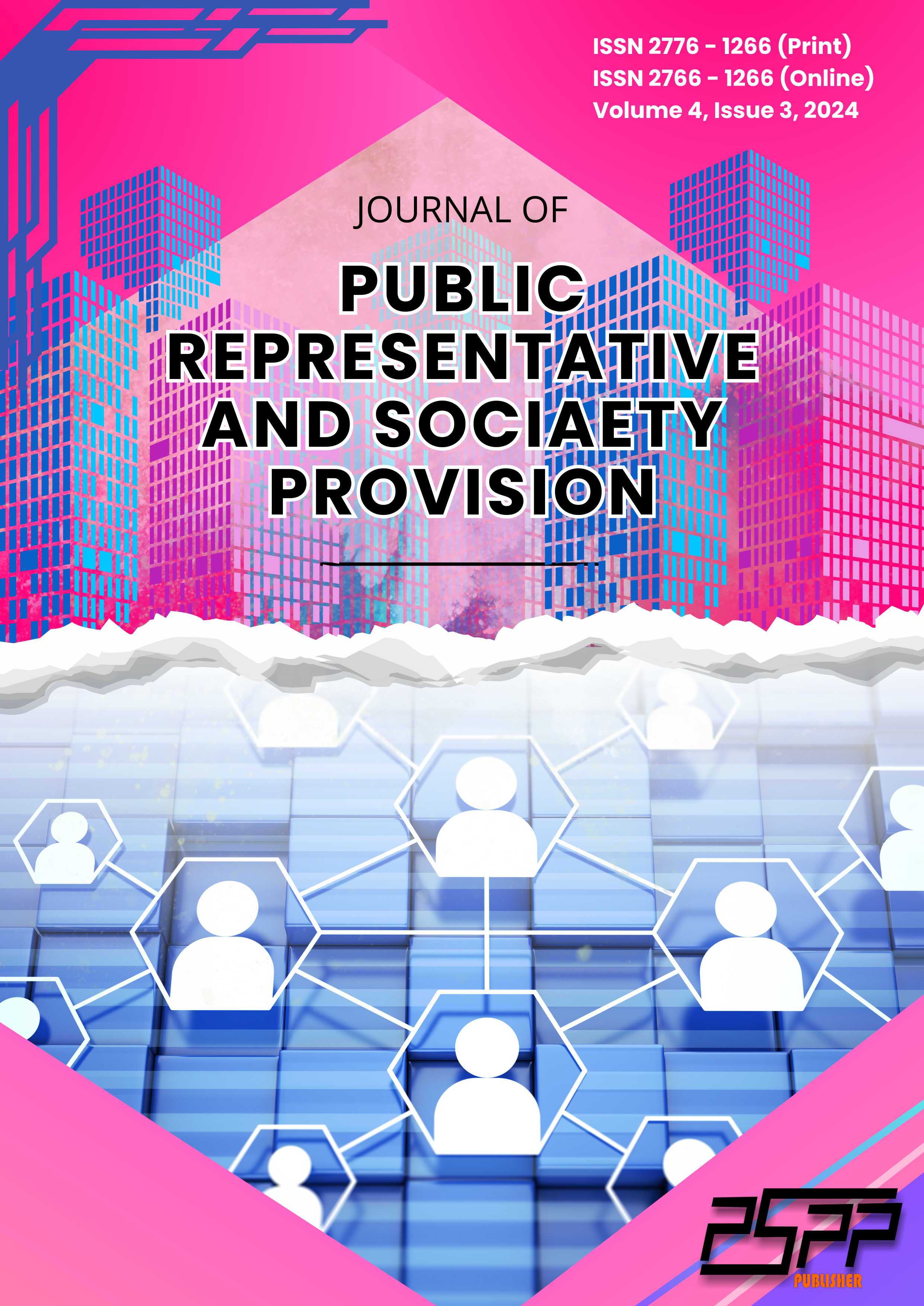 					View Vol. 4 No. 3 (2024): Journal of Public  Representative and Society Provision
				