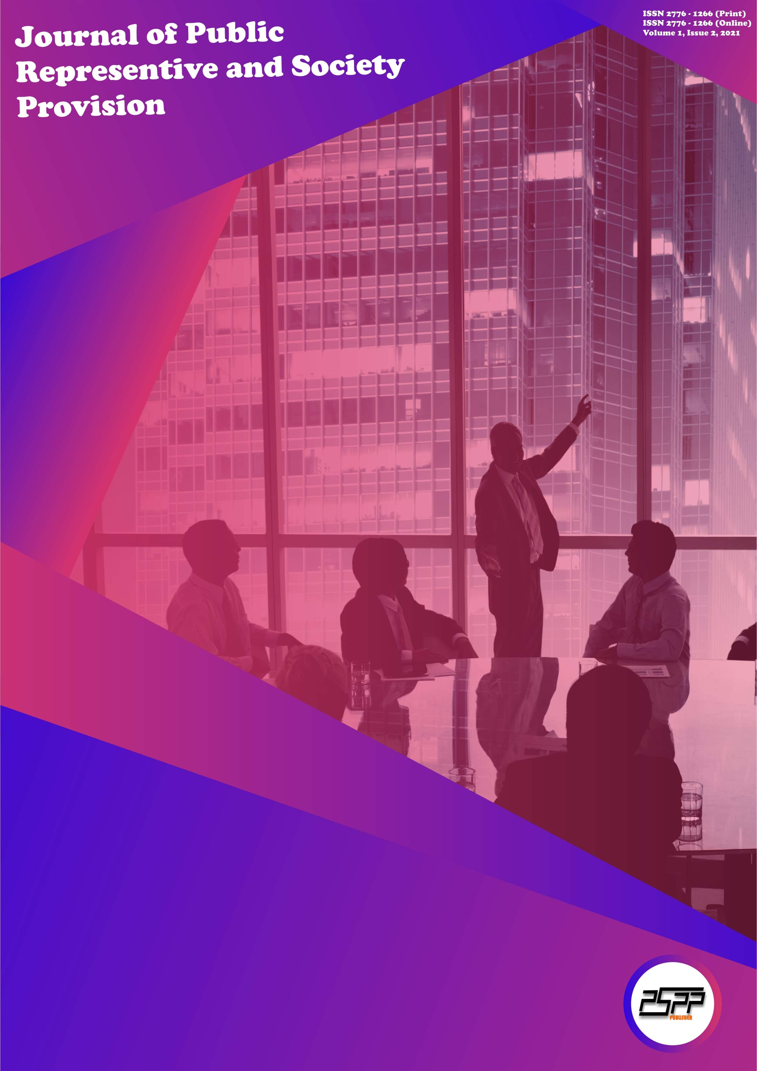 					View Vol. 1 No. 2 (2021):  Journal of Public Representative and Society Provision 
				